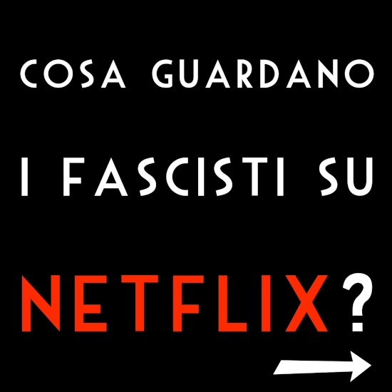 Domenico Martino - Fascisti Del III Millennio: Cosa Guardano I Fascisti Su Netflix?