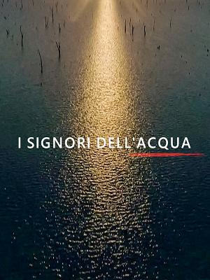 Jerome Fritel e Patrice Des Mazery - [2019] I Signori Dell'Acqua