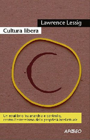 Lawrence Lessig - Cultura Libera Lawrence Lessig - Cultura Libera