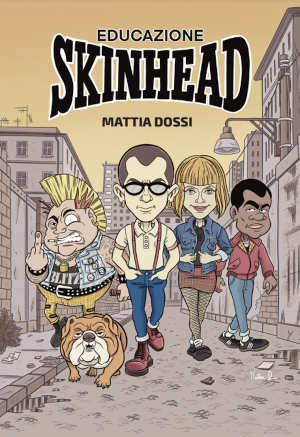 Mattia Dossi - Educazione Skinhead