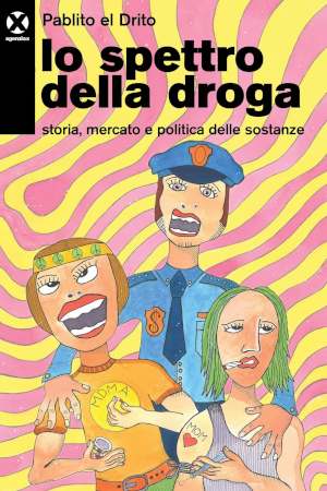 Pablito El Drito - Lo Spettro Della Droga