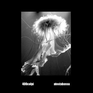 400Colpi & Atestabassa - [2011] Split