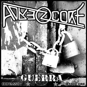 Adrenocore - [2009] Guerra Chivasso Hardcore