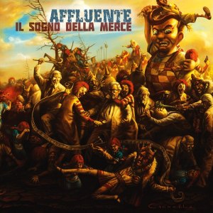 Affluente - [2012] Il Sogno Della Merce