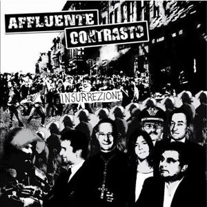 Affluente Vs. Contrasto - [2008] Insurrezione