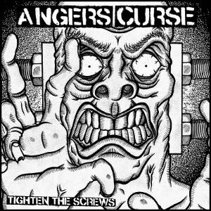 Angers Curse - [2011] Tighten The Screws