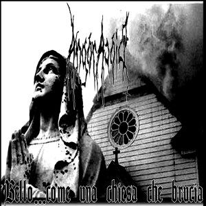 AngoracoiD - [2013] Bello...Come Una Chiesa Che Brucia