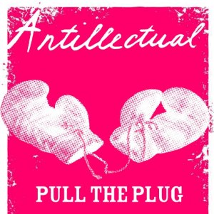 Antillectual - [2009] Pull The Plug