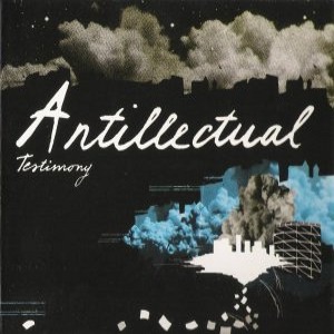 Antillectual - [2008] Testimony