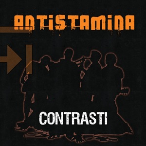 Antistamina - [2009] Contrasti