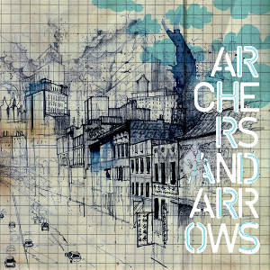 Archers And Arrows - [2010] Archers And Arrows