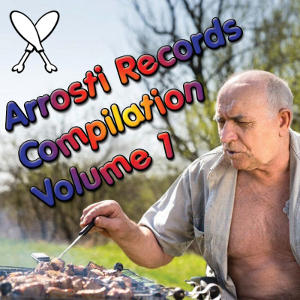 Arrosti Records Compilation Volume 1 [2020]
