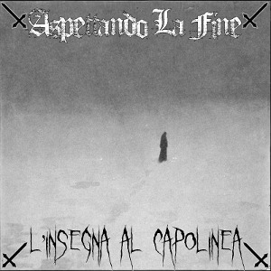 Aspettando La Fine - [2012] L'Insegna Al Capolinea