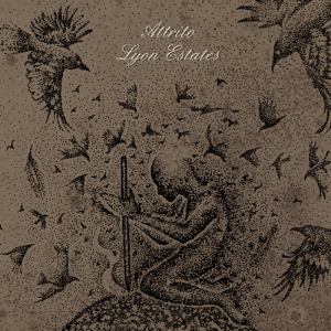Attrito & Lyon Estates - [2013] Split