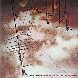 Backjumper - [2011] White, Black And The Lies Between