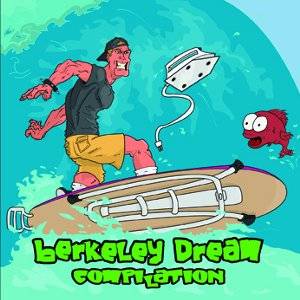 Berkeley Dream Compilation [2007]
