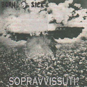 Bornsick - [2000] Sopravvissuti?