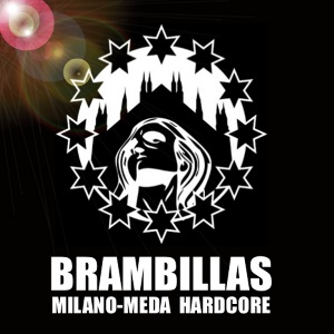 Brambillas - [2011] Milano-Meda Hardcore