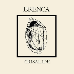Brenca - [2012] Crisalide