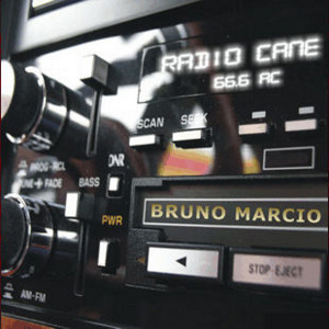 Bruno Marcio - [2006] Radio Cane