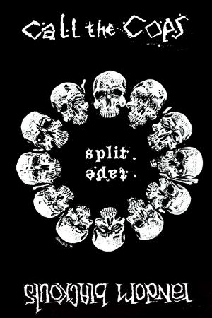 Call The Cops & Random Blackouts - [2014] Split Tape