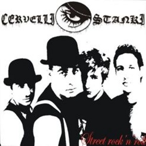 Cervelli Stanki - [2006] Street Rock'n'Roll