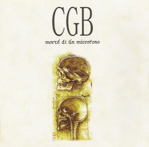 CGB - [2009] Morte Di Un Microfono