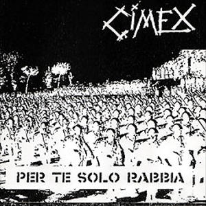 Cimex - [2002] Per Te Solo Rabbia