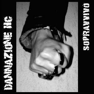 Dannazione Hc - [2007] Sopravvivo
