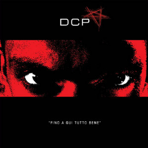 DCP - [2009] Fino A Qui Tutto Bene