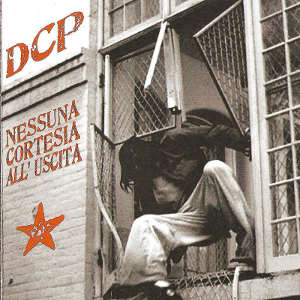 DCP - [2008] Nessuna Cortesia All'Uscita