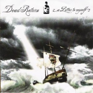 Dead Return - [2008] A Letter To Myself