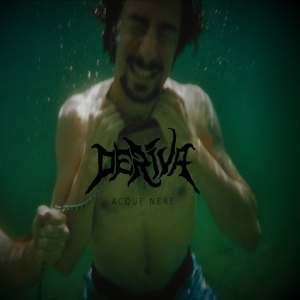Deriva - [2022] Acque Nere