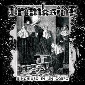 Drunk Side - [2010] Rinchiuso In Un Corpo