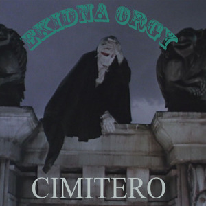 Ekidna Orgy - [2013] Cimitero EP