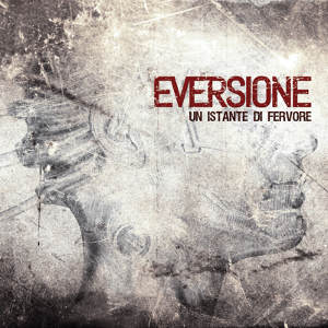 Eversione - [2014] Un Istante Di Fervore