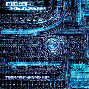 First Reason - [2009] Never Give Up