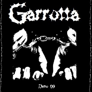Garrotta - [2009] Demo