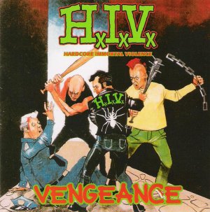 H.I.V. - [2007] Vengeance