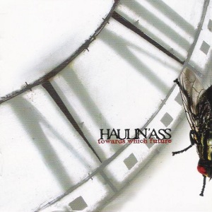 Haulin Ass - [2009] Towards Which Future