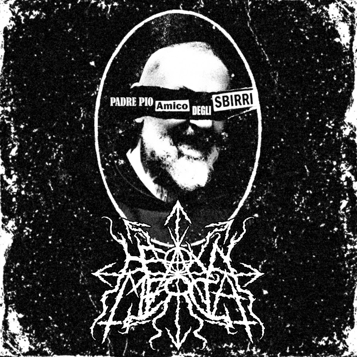 Heavy Merda - [2022] Padre Pio Amico Degli Sbirri