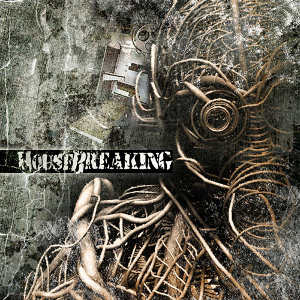 Housebreaking - [2011] Out Of Your Brain