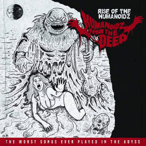Humanoidz From The Deep - [2016] Rise Of The Humanoidz