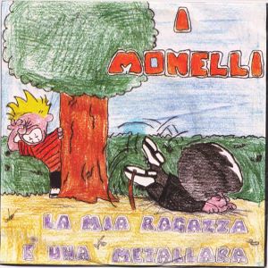 I Monelli - [1997] La Mia Ragazza E' Una Metallara