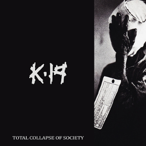 K//19 - [2018] Total Collapse Of Society