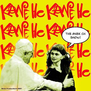 Kane Hc - [2007] The Anek Ch Show