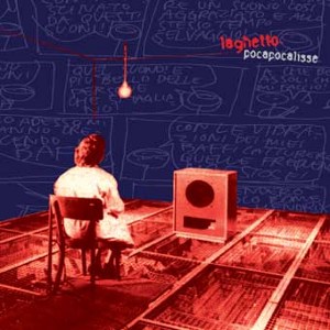 Laghetto - [2005] Pocapocalisse