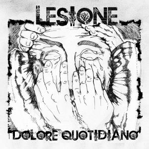 Lesione - [2011] Dolore Quotidiano