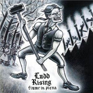 Ludd Rising - [2013] Fiume In Piena