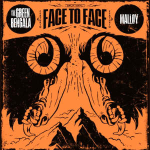 Malloy & The Green Bengala - [2018] Face To Face